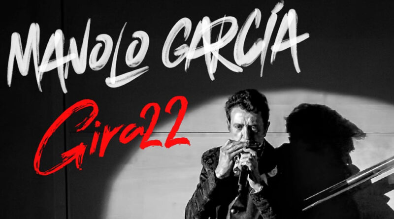 gira manolo garcia 2022 sevilla